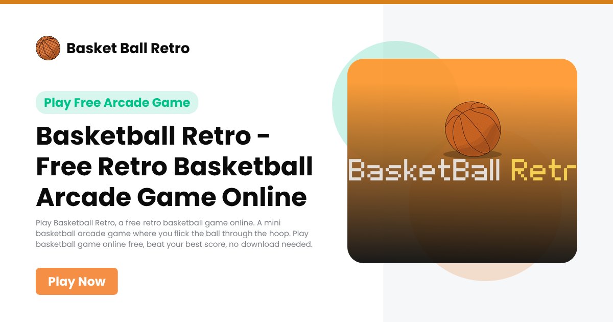 BasketBall Retro: 3d Arcade Game